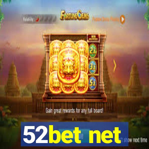 52bet net